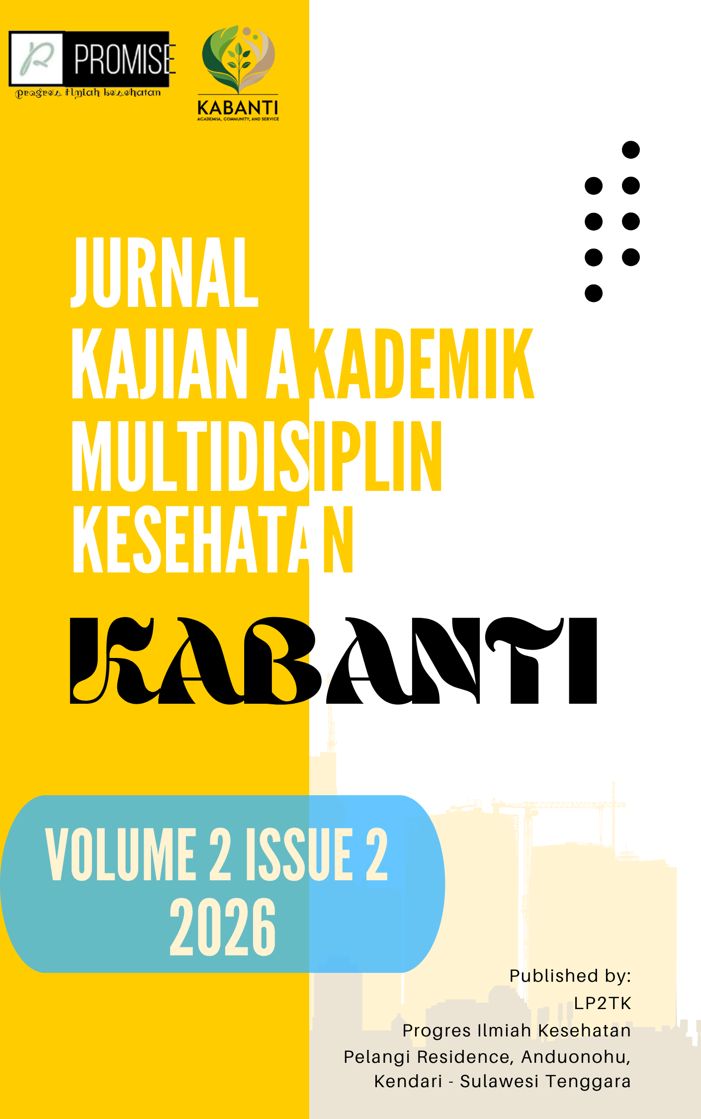 					View Vol. 2 No. 2 (2026): Jurnal Kajian Akademik Multidisiplin Kesehatan: KABANTI
				